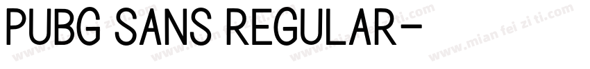 Pubg Sans Regular字体转换